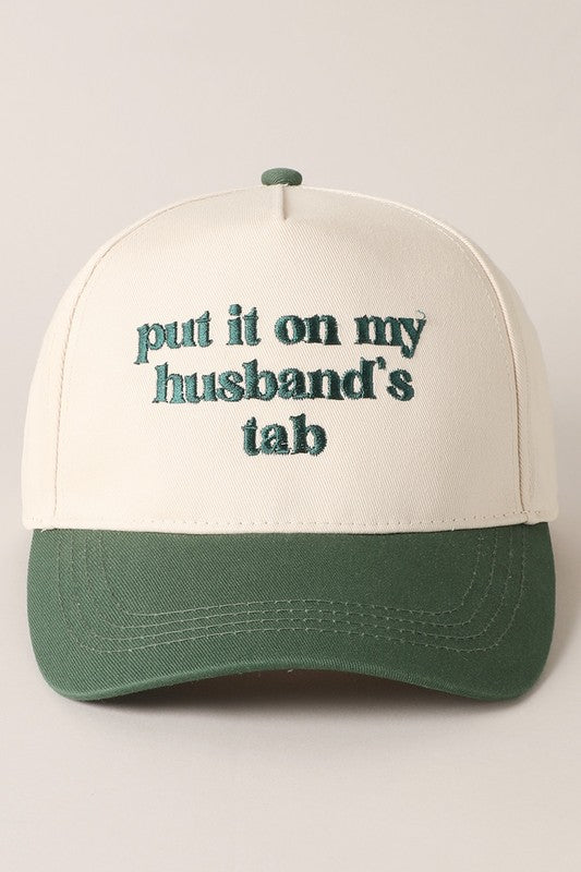 Put it on My Husband's Tab Canvas Cap Green